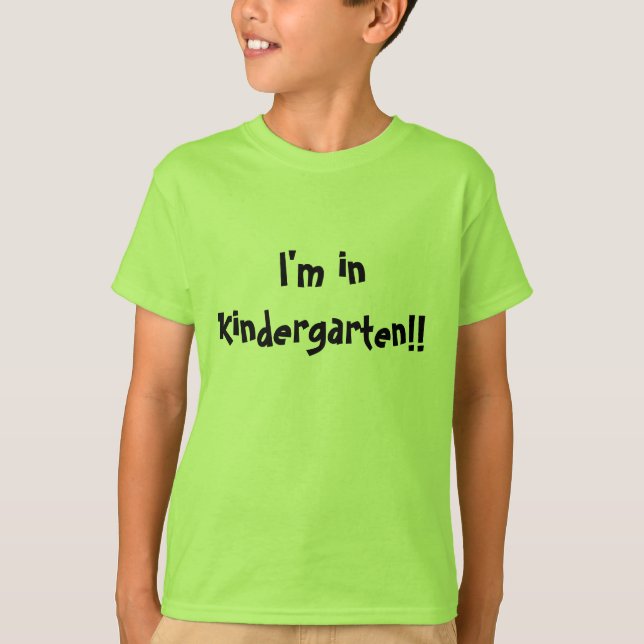 "Jag är i Kindergarten!" Starta skolan Tee Shirt (Framsida)