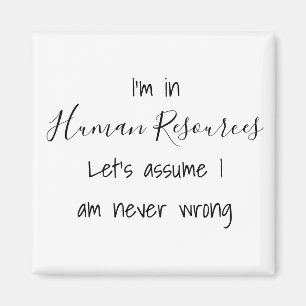 Jag är i personalavdelningen Låt oss om jag aldrig Magnet