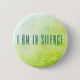 Jag är i Silence Meditation Button för Retreat Knapp