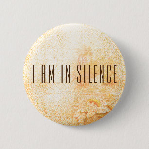 Jag är i Silence Meditation Button för Retreat Knapp