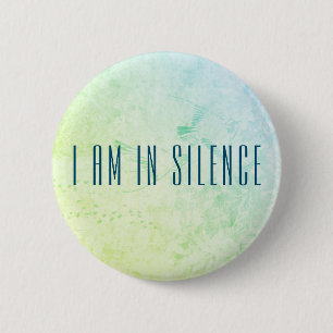 Jag är i Silence Meditation Button för Retreat Knapp