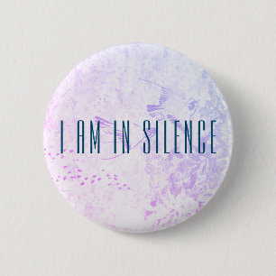Jag är i Silence Meditation Button för Retreat Knapp