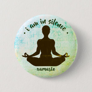 Jag är i tyst Meditation/Retreat Button Knapp