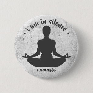 Jag är i tyst Meditation/Retreat Button Knapp