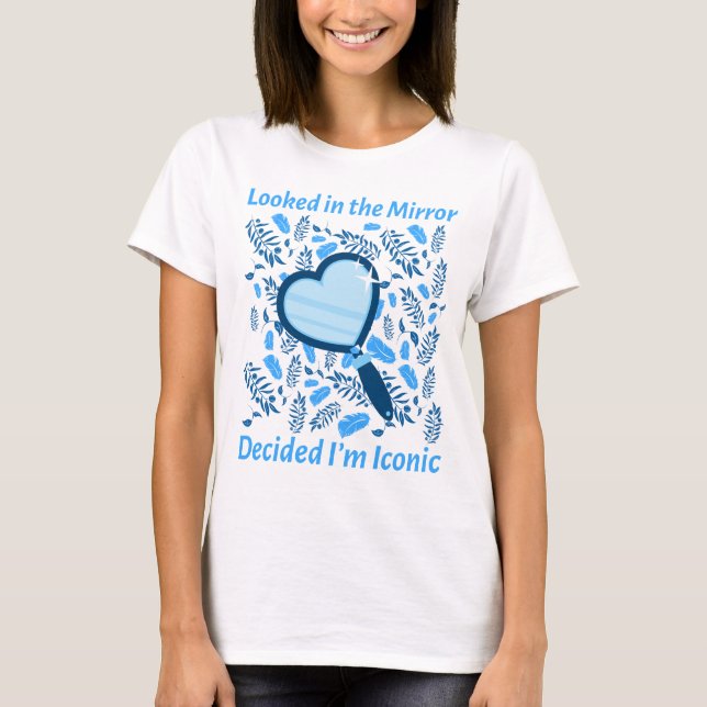 Jag är ikonisk i spegel.. t shirt (Framsida)
