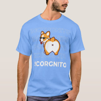 Jag är Incorgnito Funny Corgi Hund T Shirt