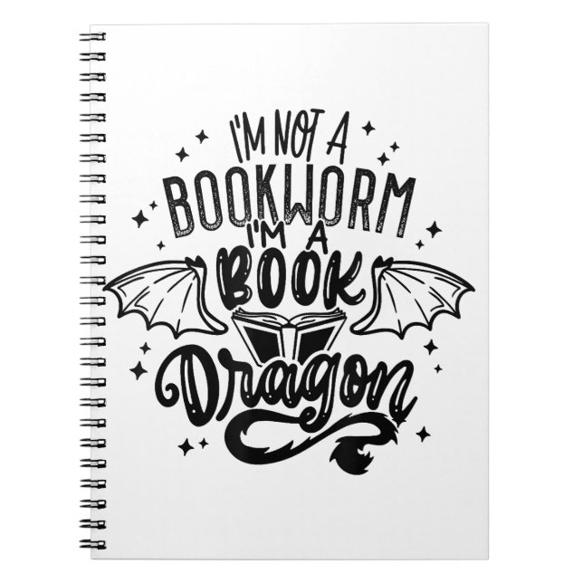 Jag är ingen bokmask, jag är en Bok-draken Fantasy Anteckningsbok (Framsidan)