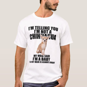 Jag är ingen Chihuahua. T Shirt