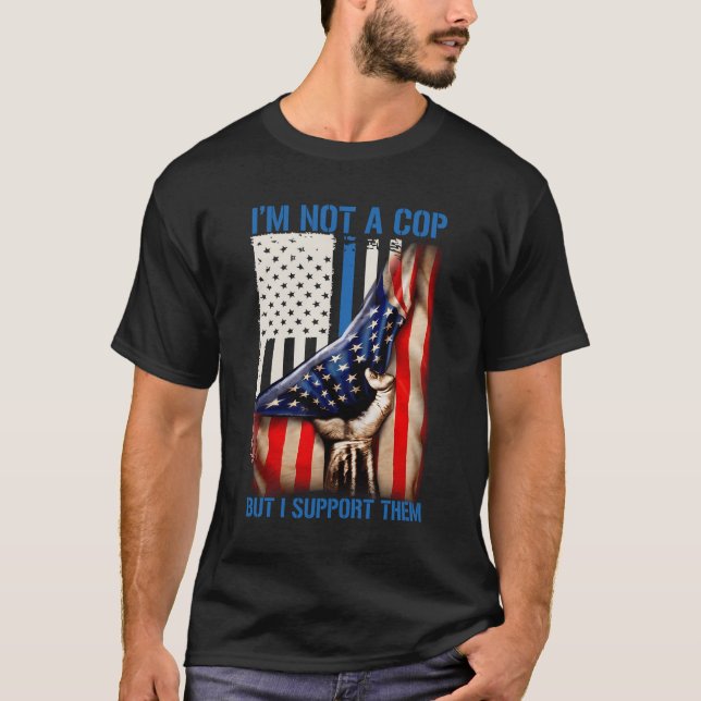 Jag är ingen Cop, men jag stöder dem T Shirt (Framsida)