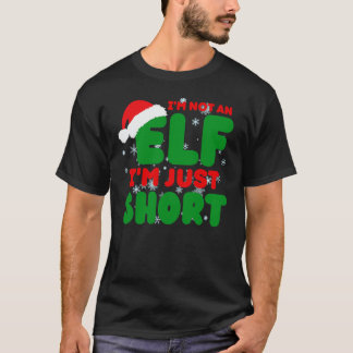 Jag är ingen Elf Im just Kort Roliga meningar T Shirt