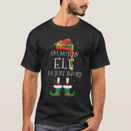 Jag är ingen Elf jag bara är Kort - matchande jul T Shirt