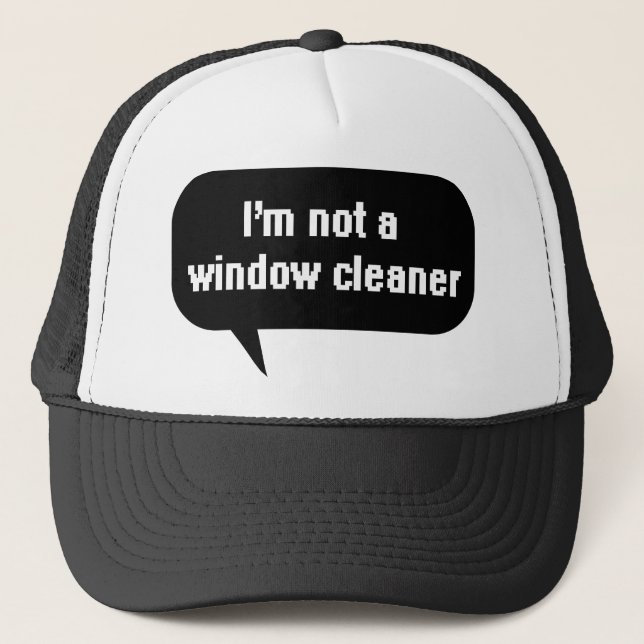 Jag är ingen fönsterputsare truckerkeps (Framsida)