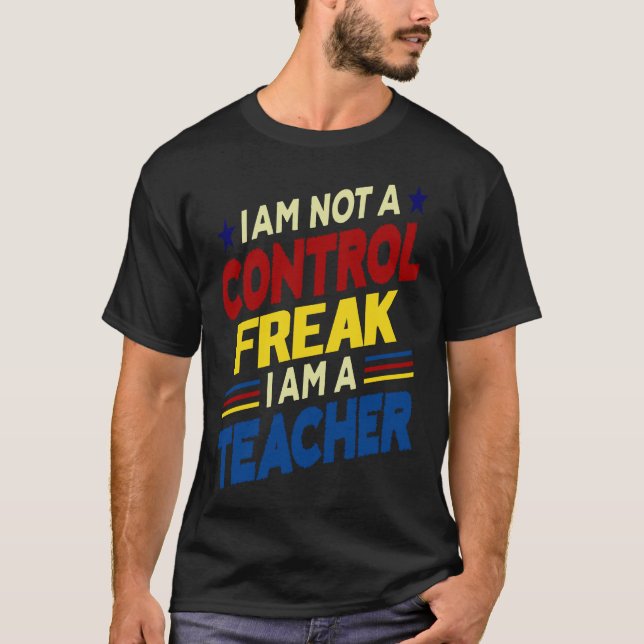 Jag är ingen Freak. Jag är lärare. T Shirt (Framsida)