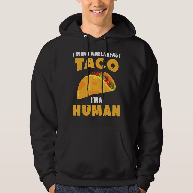 Jag är ingen frukost. Jag är en mexikansk foo. Hoodie (Framsida)