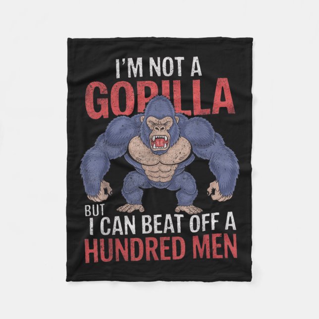 Jag är ingen Gorilla, men jag kan slå av hundra Ma Fleecefilt (Framsidan)