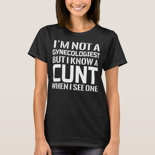 Jag är ingen gynekolog, men jag känner Gynekolog T Shirt (Framsida)