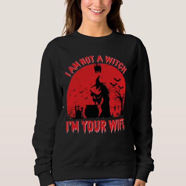 Jag är ingen häxa, jag är din fru, Halloween T Shirt (Framsida)