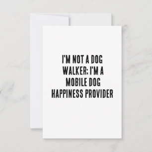 Jag är ingen hundvalkare. Jag är en mobil hund lyc Tack Kort