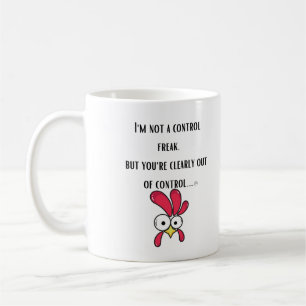 Jag är ingen kontrollerande Freak, men du är tydli Kaffemugg