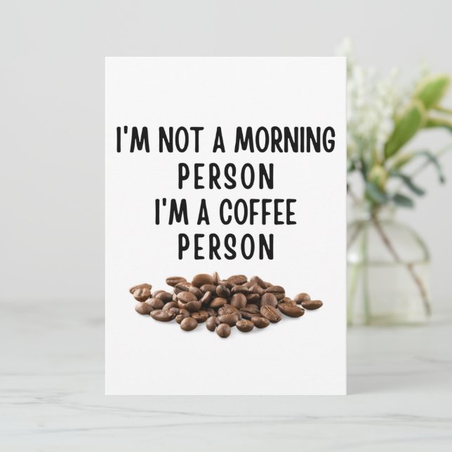 Jag är ingen morgonmänniska. Jag är en kaffemännis Julkort (Stående Fram)