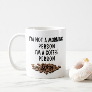 Jag är ingen morgonmänniska. Jag är en kaffemännis Kaffemugg