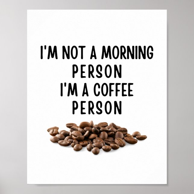 Jag är ingen morgonmänniska. Jag är en kaffemännis Poster (Framsidan)