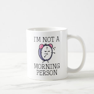 Jag är ingen morgonmänniska kaffemugg