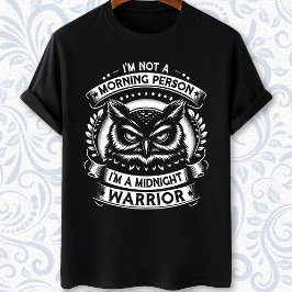 Jag är ingen morgonmänniska på natten, uggla t shirt