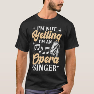 Jag är ingen opera Singer Musical Vocali T Shirt