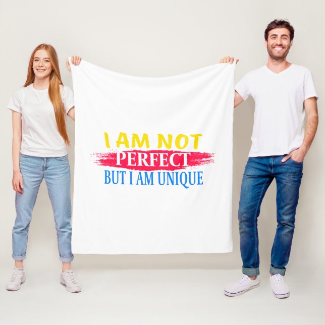 Jag är ingen perfekt, men jag är en unik fleecefilt (På plats)
