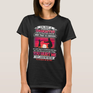 Jag är ingen Perfekt, men mitt galna Pappa Kärlek T Shirt