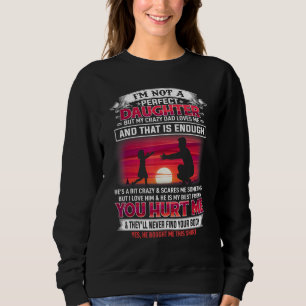 Jag är ingen Perfekt, men mitt galna Pappa Kärlek T Shirt