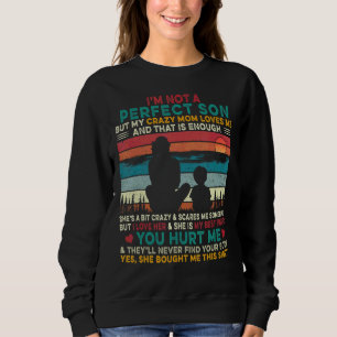 Jag är ingen Perfekt-son, men min galna Mamma Kärl T Shirt