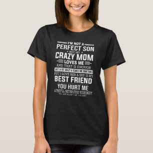 Jag är ingen Perfekt son, men min galna Mamma Kärl T Shirt