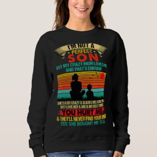 Jag är ingen Perfekt-son, men min galna Mamma Kärl T Shirt