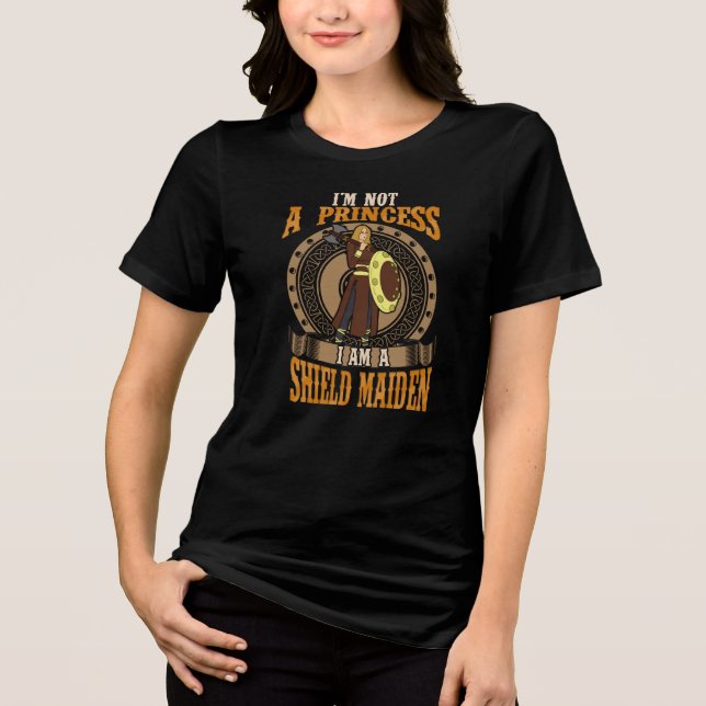 Jag är ingen prinsessa, jag är en Shield Maiden Fi T Shirt (Framsida)