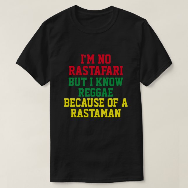 JAG ÄR INGEN RASTAFARI MEN JAG VET REGGAE T-Shirt (Design framsida)
