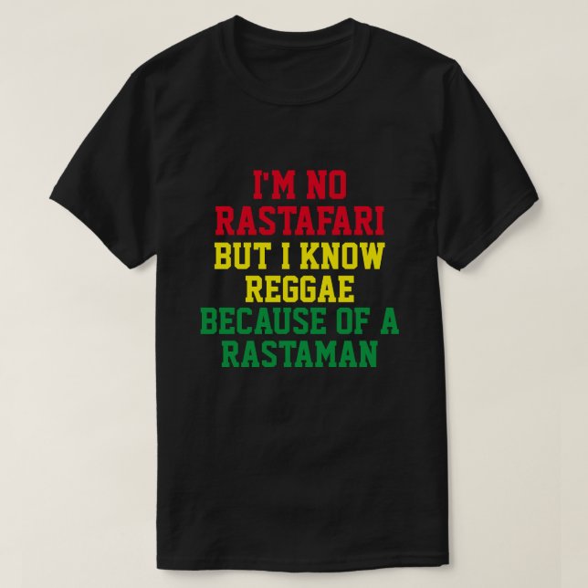 JAG ÄR INGEN RASTAFARI MEN JAG VET REGGAE T-Shirt (Design framsida)