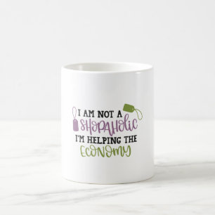 Jag är ingen shopahoi som hjälper ekonomin kaffemugg