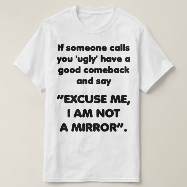 Jag är ingen Spegel. Funny Comeback Shirt Tröja (Design framsida)