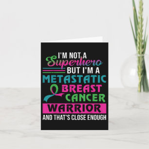 Jag är ingen superhjälte Im A Metastatic Breast Ca Kort