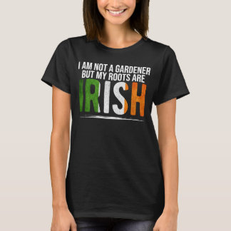 Jag är ingen trädgårdsmästare, men mina rötter är  t shirt