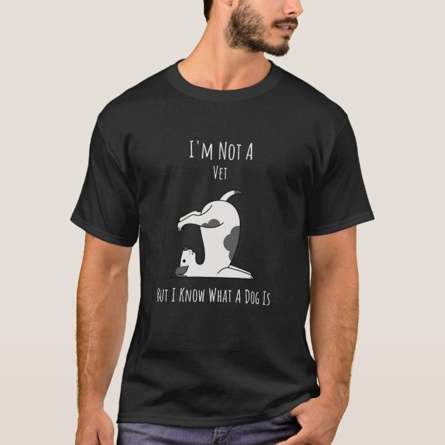 Jag är ingen vet, men jag vet vad en Hund är T Shirt (Framsida)
