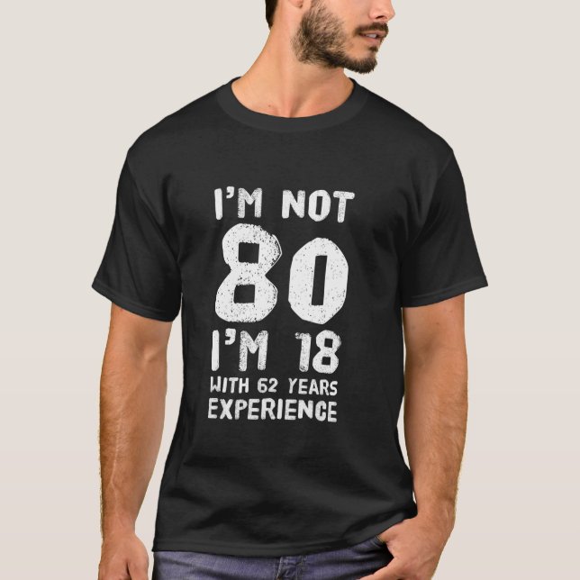 Jag är inte 18 år och har 62 års erfarenhet t shirt (Framsida)