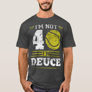 Jag är inte 40 år gammal tennis Player Funny Tenni T Shirt