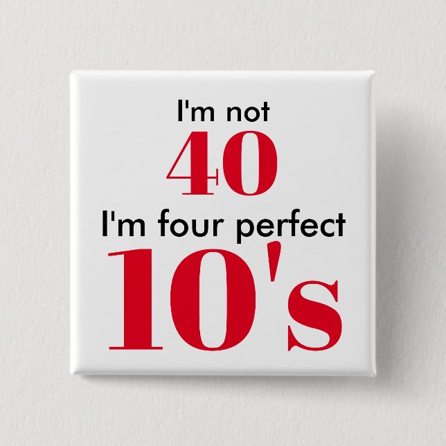Jag är inte 40 perfekter 10 knapp (Framsida)