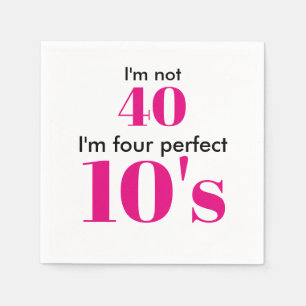 Jag är inte 40 perfekter 10 shock rosa. pappersservett