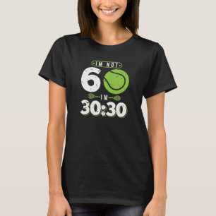 Jag är inte 60 år gammal Funny Tennis 60:e födelse T Shirt