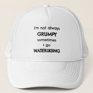 Jag är inte alltid grumlig ibland jag går på vatte keps