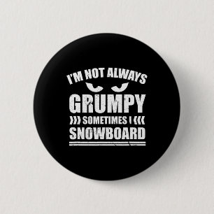 Jag är inte alltid grumlig ibland när jag snurrar knapp